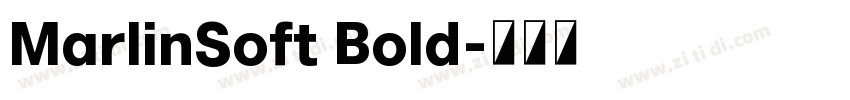 MarlinSoft Bold字体转换
